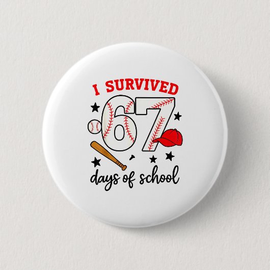 Funny Baseball I Survived 67 Days Of School Design 缶バッジ (正面)