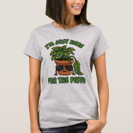 Funny Basil Plant Pesto Lover - Here for the Pesto Tシャツ