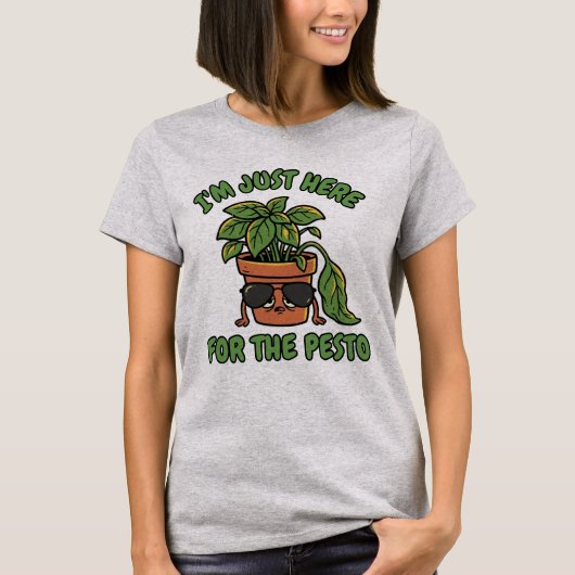 Funny Basil Plant Pesto Lover - Here for the Pesto Tシャツ (正面)