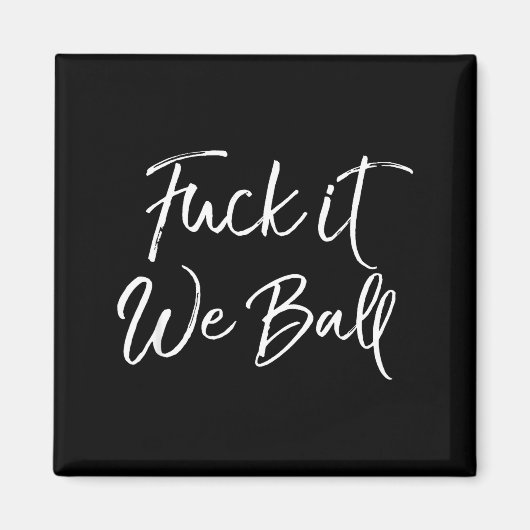 Funny Basketball Quote Srts Saying Joke For It We  マグネット (正面)