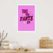 Funny Bathroom Art Print Take Your Pants Off ポスター (キッチン)