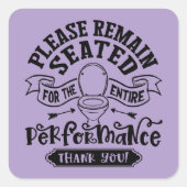 Funny Bathroom Humor – Please Remain Seated  スクエアシール (正面)