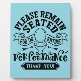 Funny Bathroom Humor – Please Remain Seated  フォトプラーク
