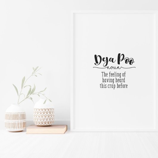 Funny Bathroom Toilet Deja Poo Quote Text Poster ポスター