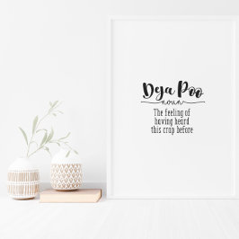 Funny Bathroom Toilet Deja Poo Quote Text Poster ポスター