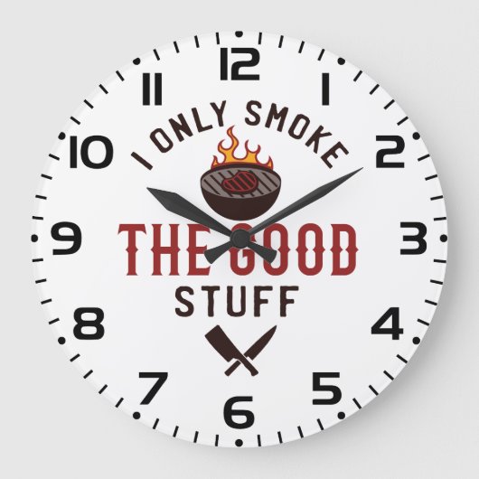 Funny BBQ Quote I Only Smoke The Good Stuff ラージ壁時計 (正面)