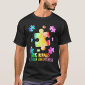 Funny Be Kind Puzzle Pieces Tie Dye Autism Awarene Tシャツ (正面)