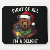 Funny Bear First Of All I'm A Delight Merry Christ マウスパッド (正面)