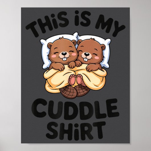 Funny Beaver Couple This Is My Cuddle  ポスター (正面)