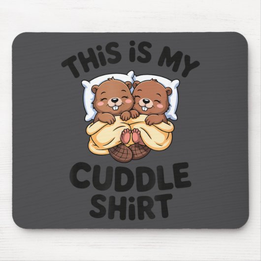 Funny Beaver Couple This Is My Cuddle  マウスパッド (正面)