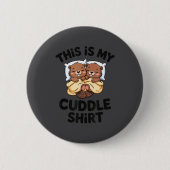 Funny Beaver Couple This Is My Cuddle  缶バッジ (正面)