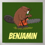 Funny beaver with chainsaw cartoon humor ポスター<br><div class="desc">This happy beaver is ready to build his lodge with a chainsaw. Drawn in fun cartoon illustration style!</div>