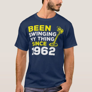 Funny Been Swinging My Thing Since 1962 Metal Dete Tシャツ