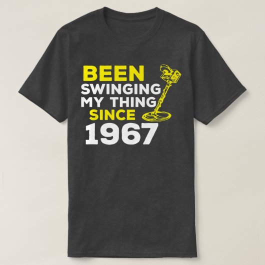 Funny Been Swinging My Thing Since 1967 Metal Dete Tシャツ (デザイン正面)