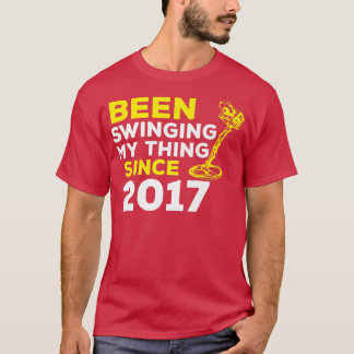 Funny Been Swinging My Thing Since 2017 Metal Dete Tシャツ