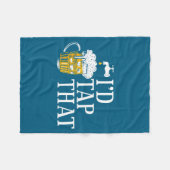 Funny Beer Drinker I'd Tap That Craft Beer Brewery フリースブランケット (正面(横))