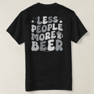 Funny Beer Graphic Tee – More Beer Tシャツ