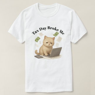 Funny Beige Minimal Stressed Cat Tax Day Tシャツ