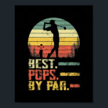 Funny Best Pops By Par Father's Day Golf Gift ポスター<br><div class="desc">Funny Best Pops By Par Father's Day Golf Gift Grandpa Gift. Perfect gift for your dad,  mom,  papa,  men,  women,  friend and family members on Thanksgiving Day,  Christmas Day,  Mothers Day,  Fathers Day,  4th of July,  1776 Independent day,  Veterans Day,  Halloween Day,  Patrick's Day</div>
