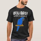 Funny Beware Hyacinth Macaw Parrot Lover Tシャツ (正面)
