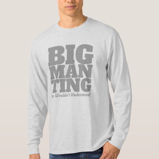Funny - Big Man Ting in GREY Text Tシャツ (正面)