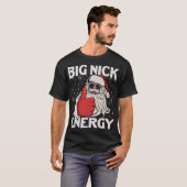 Funny Big Nick Energy Santa Xmas Christmas Tシャツ (正面フル)
