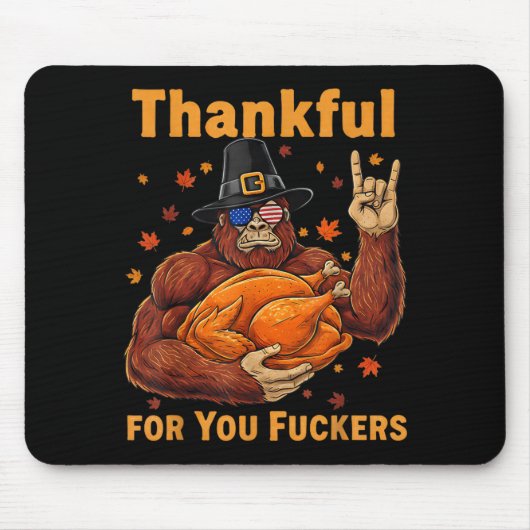 Funny Bigfoot Thanksgiving Thankful For You Forers マウスパッド (正面)