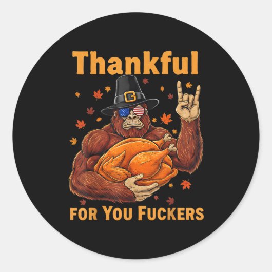Funny Bigfoot Thanksgiving Thankful For You Forers ラウンドシール (正面)