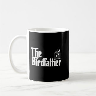 Funny Bird Owner Gift The Birdfather Bird Father G コーヒーマグカップ