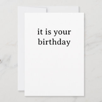 Funny Birthday Card - It is your Birthday シーズンカード