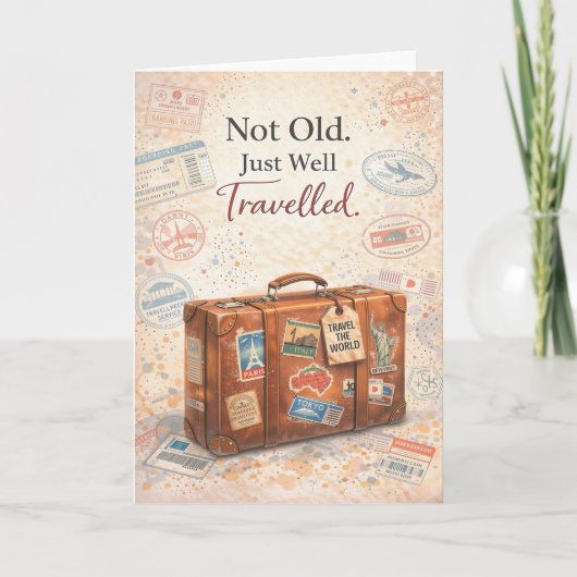 Funny Birthday Card – Not Old Just Well Travelled カード (正面)