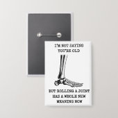 Funny Birthday Husband Joint Getting Old Friend 缶バッジ (正面/裏面)