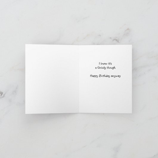 Funny Birthday it's Grizzly Bear Humor カード (内部)
