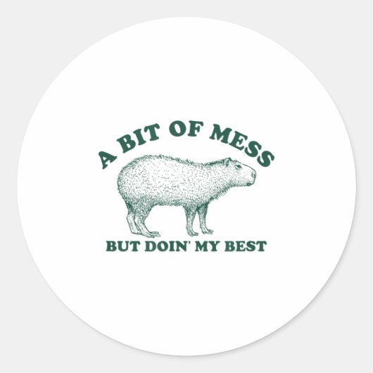 Funny Bit Of A Mess Capybara Meme Graphic For Wome ラウンドシール (正面)