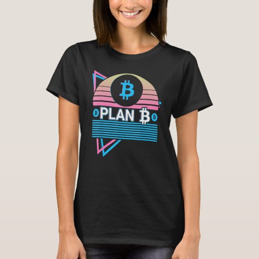 Funny Bitcoin Crypto BTC Cryptocurrency Plan B Tシャツ (正面)