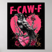 Funny Black Bird F-caw-f Anti Valentines Day Singl ポスター (正面)