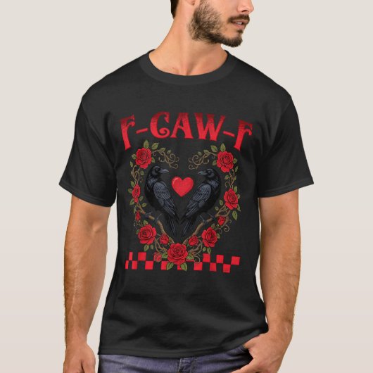Funny Black Bird F-caw-f Anti Valentines Day Singl Tシャツ (正面)