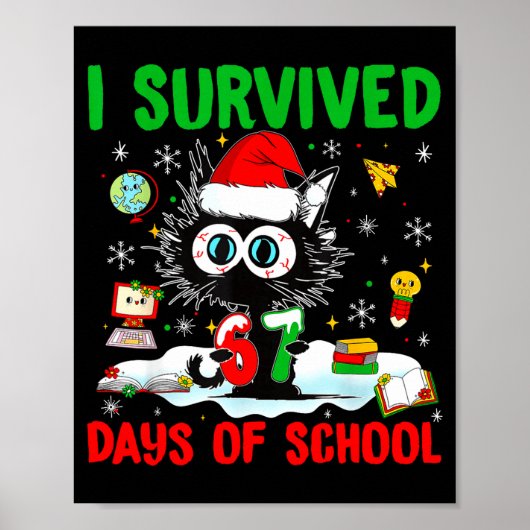 Funny Black Cat Christmas I Survived 67 Days Of Sc ポスター (正面)