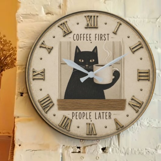 Funny Black Cat Coffee First People Later Cat Love ラージ壁時計