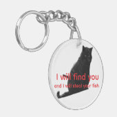 Funny Black Cat Meme I Will Find You Steal Fish キーホルダー (正面左)