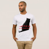 Funny Black Cat Meme - I Will Find You Steal Fish  Tシャツ (正面フル)