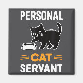 Funny Black Cat Servant Of Tiny Furry Overlord  マグネット (正面)