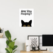Funny Black Cat Sign - Are You Pooping?  ポスター (ホームオフィス)