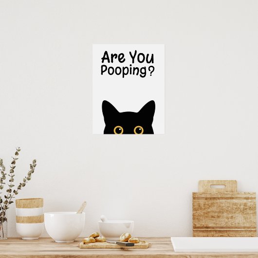 Funny Black Cat Sign - Are You Pooping?  ポスター (キッチン)