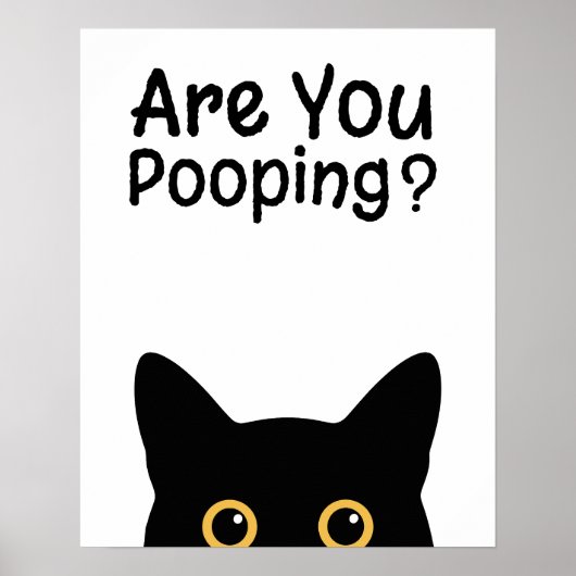 Funny Black Cat Sign - Are You Pooping?  ポスター (正面)
