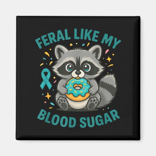 Funny Blood Sugar Raccoon Food Chaos Diabetes Fera マグネット (正面)