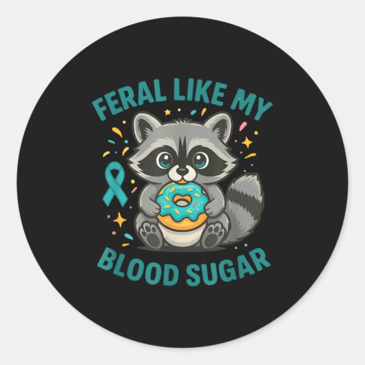 Funny Blood Sugar Raccoon Food Chaos Diabetes Fera ラウンドシール (正面)