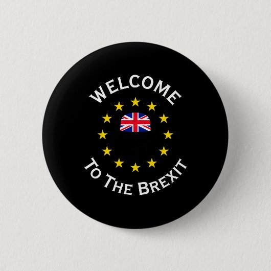 Funny Blue Yellow European Union Welcome To Brexit 缶バッジ (正面)