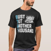 Funny Boat Owner Captain Bust Out Another Thousand Tシャツ (正面)