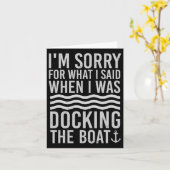 Funny Boating Sorry What I Said When I Was Docking カード (黄色い花)